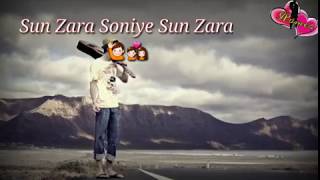 Sun Zara Soniye Sun Zara - Sad Whatsapp Status